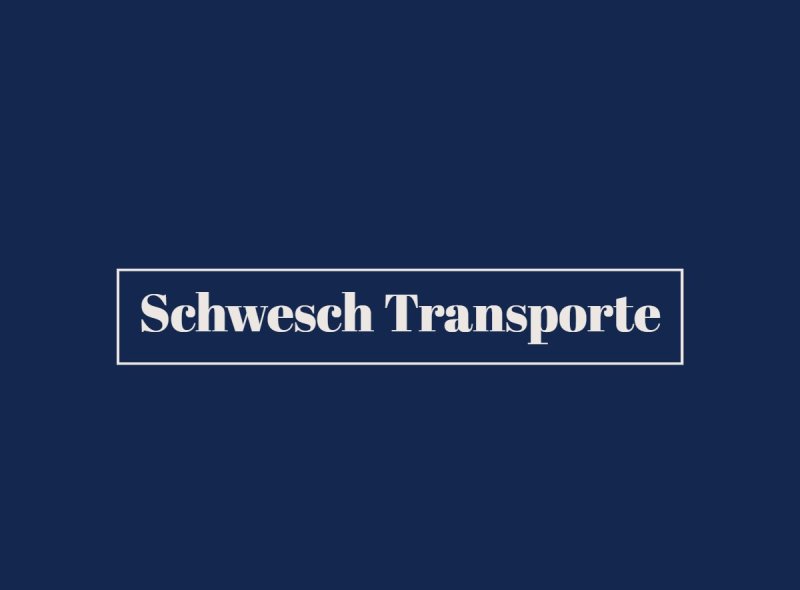 Schwesch Transporte in Umzugsunternehmen » Binnen